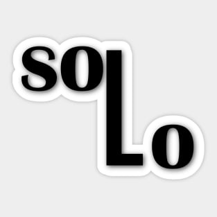 Solo Typography Design Front And Back! Sticker